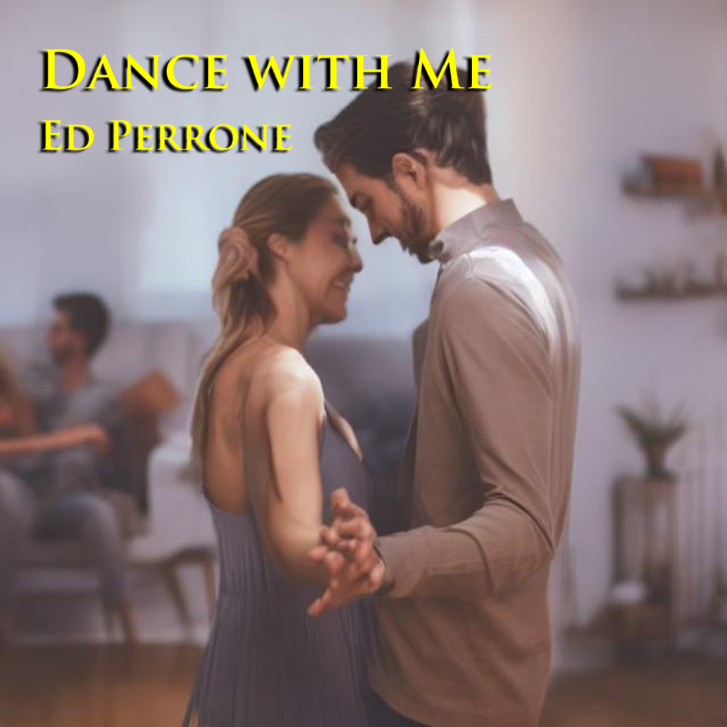 Dance With Me, smooth jazz single, by Ed Perrone