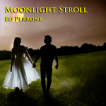 "Moonlight Stroll" by Ed Perrone cover art